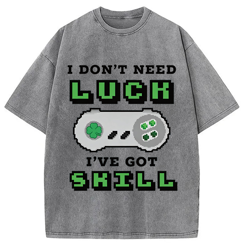 Don't Need Luck Washed T-Shirt-ShawnCraft