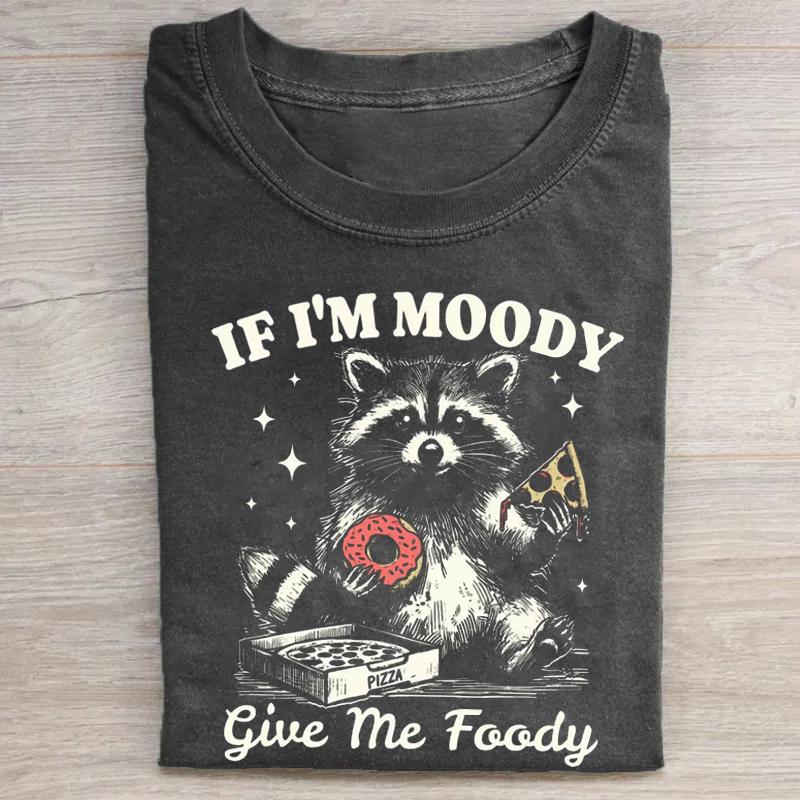 Retro Raccoon If I'm Moody Give Me Foody T-shirt-ShawnCraft