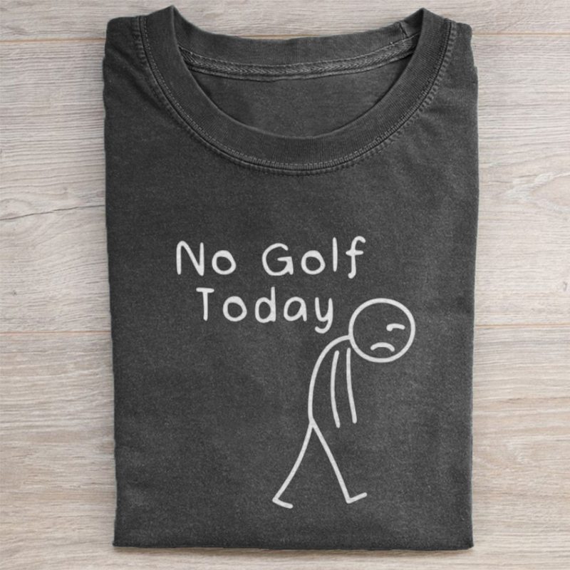 No Golf Today T-Shirt-ShawnCraft