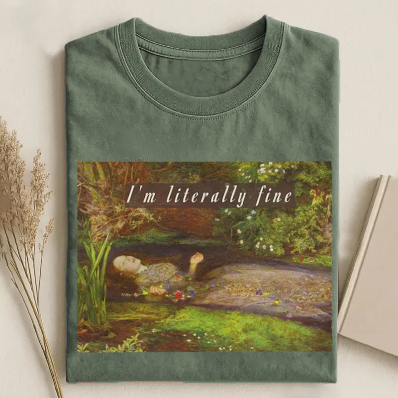 I'm Literally Fine T-shirt-ShawnCraft