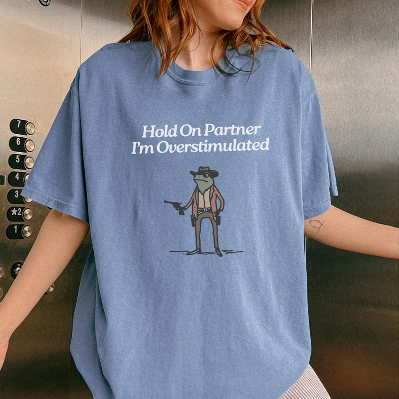 ShawnCraft® Official: Hold On Im Overstimulated T-Shirt - Premium Breathable Cotton Apparel
