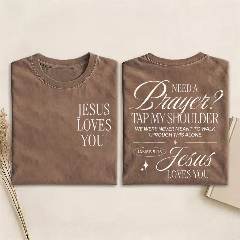 Need a Prayer Tap my Shoulder T-shirt