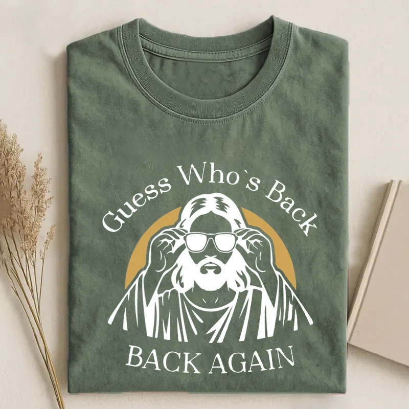 Guess Who's Back Again Funny Jesus T-shirt