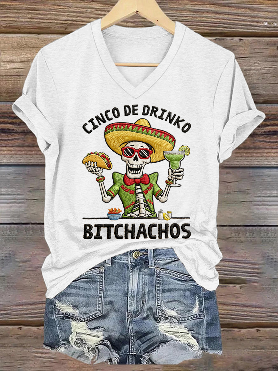 Women's Funny Cinco De Drinko Bitchachos Skull Print V-Neck Tee