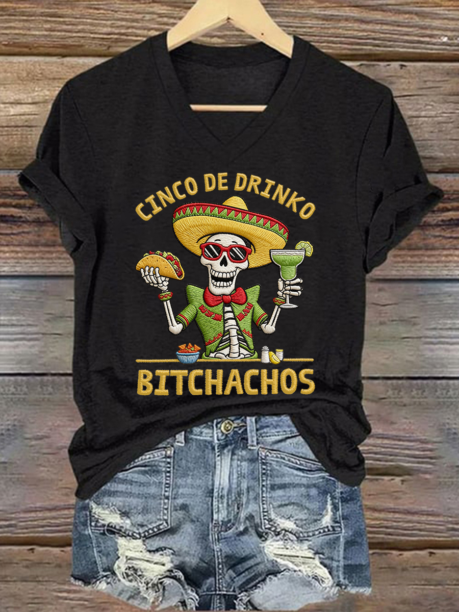 Women's Funny Cinco De Drinko Bitchachos Skull Print V-Neck Tee