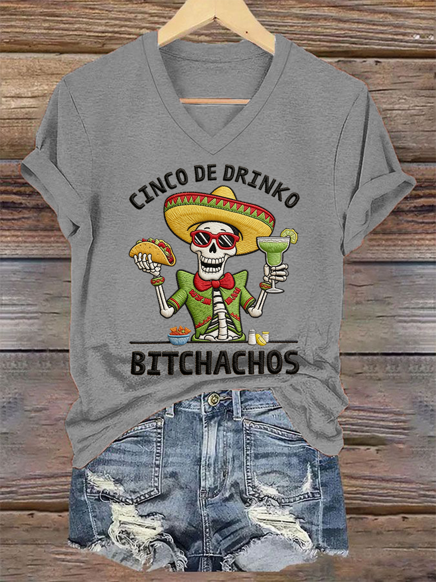 Women's Funny Cinco De Drinko Bitchachos Skull Print V-Neck Tee