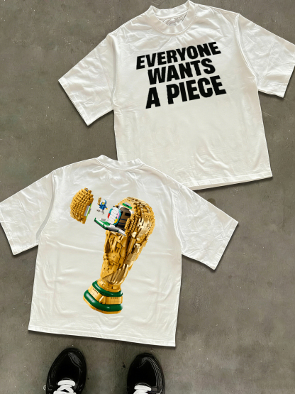 Everyone Wants A Piece Crew-Neck T-Shirt