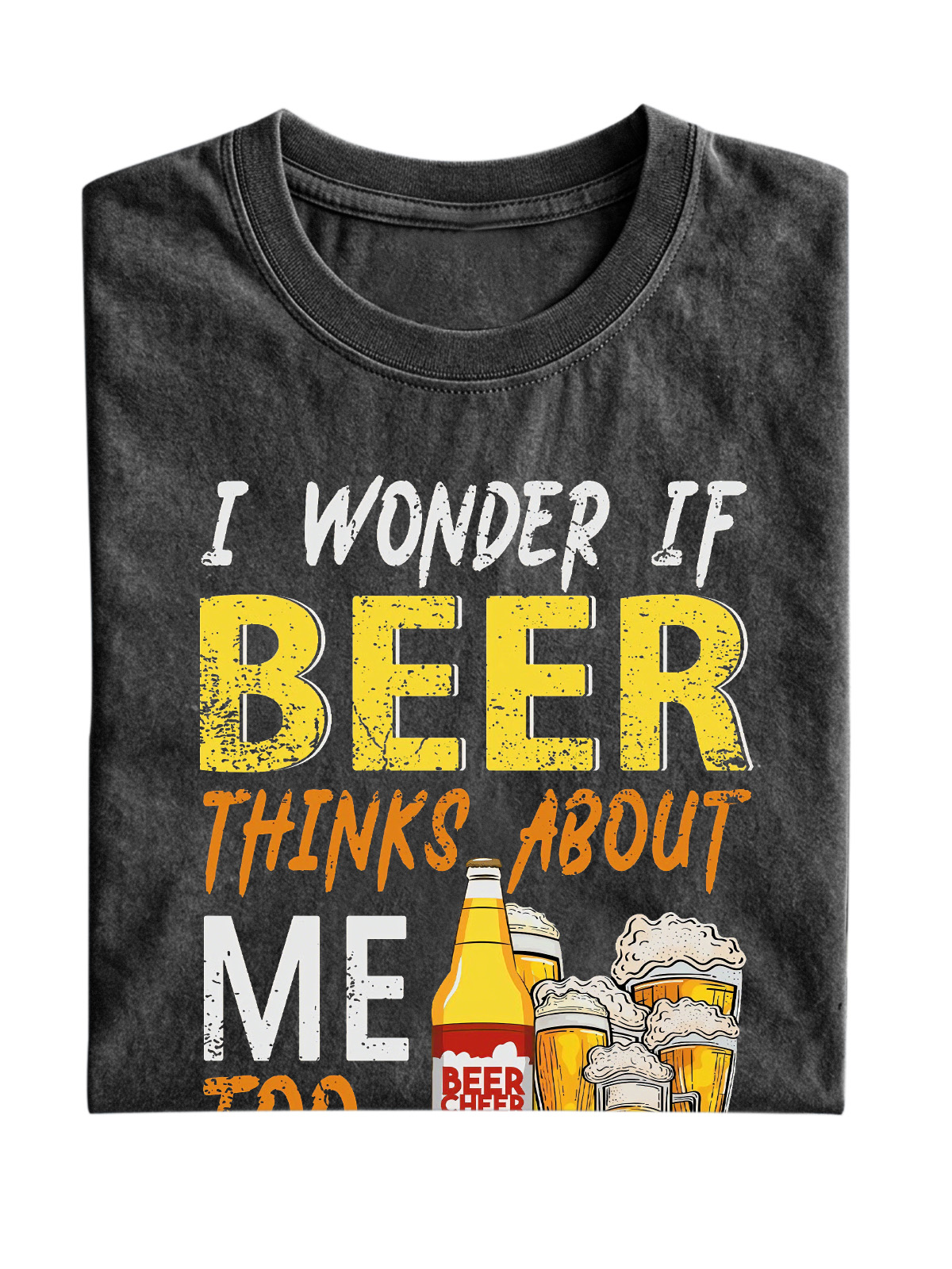 I Wonder If Beer Thinks About Me Too Cotton Short-sleeve T-shirt