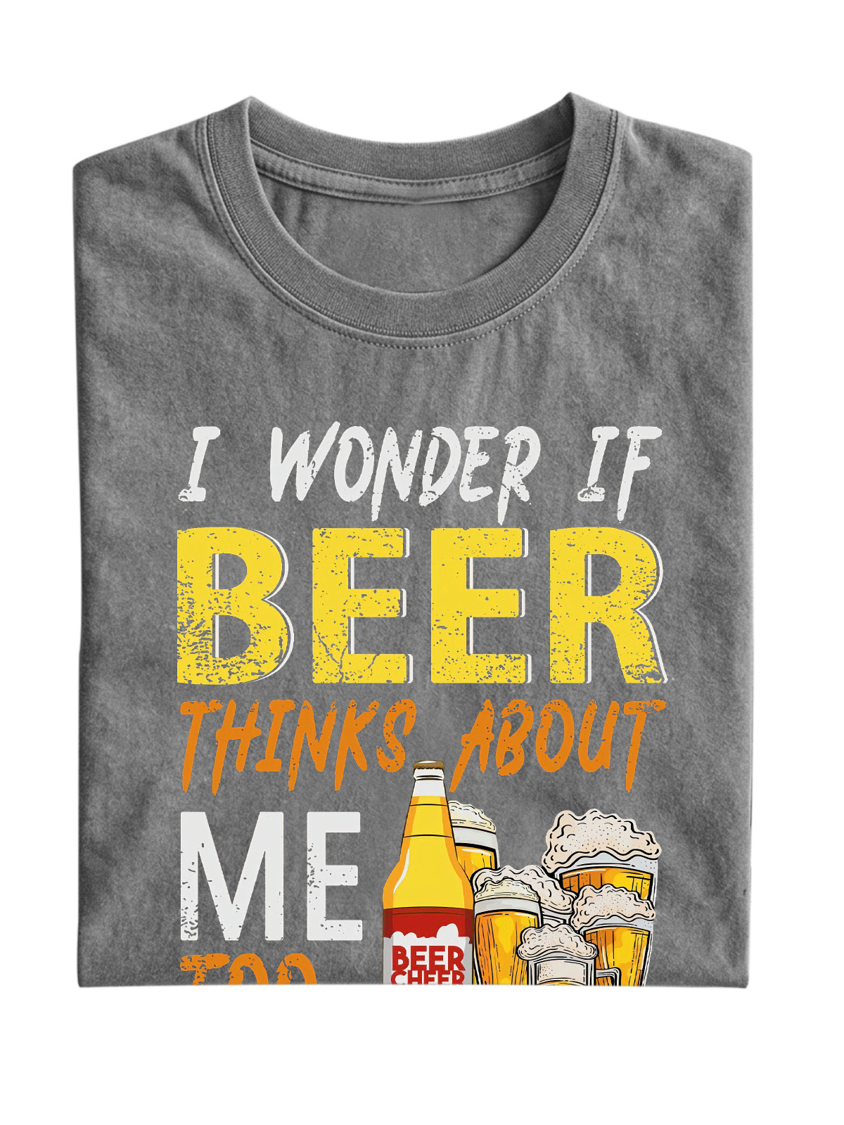 I Wonder If Beer Thinks About Me Too Cotton Short-sleeve T-shirt