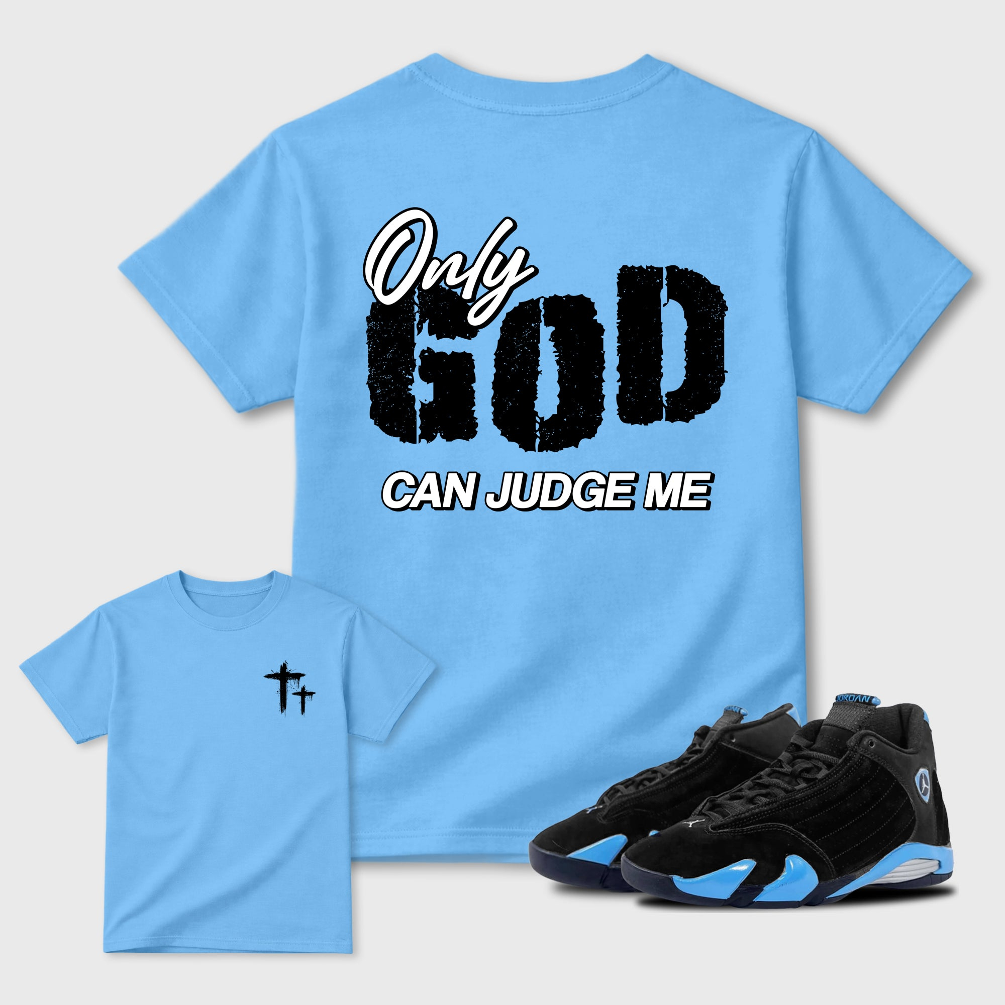 Only God Can Judge Me Sneaker Tees - Air Jordan 14 University Blue