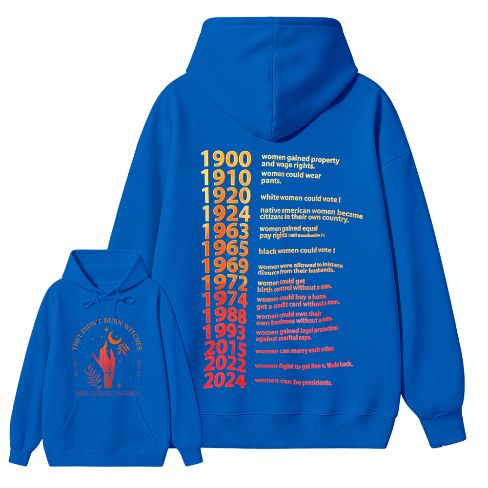 They Didn’t Burn Witches They Burned Women, I Am Jane Doe Hoodie, Women’s Rights 2026 Graphic Hoodie