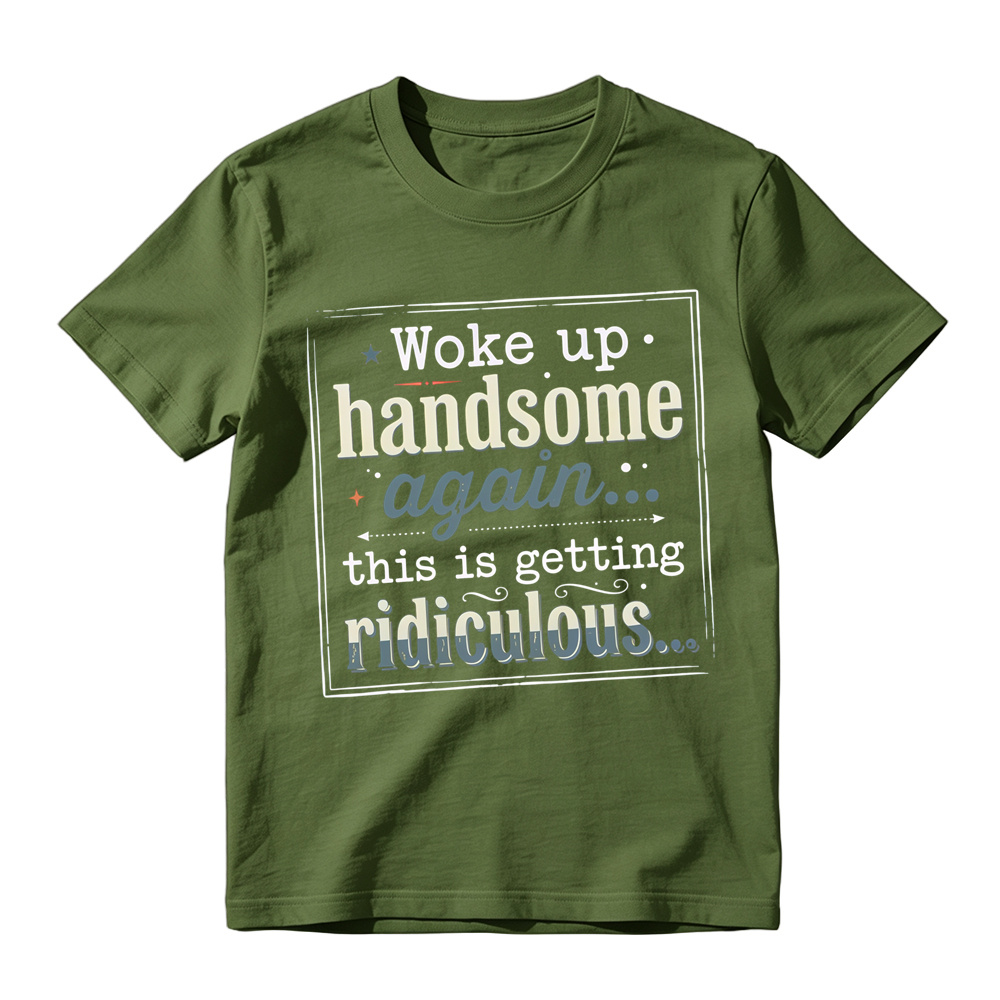 Woke Up Handsome Again This Is Getting Ridiculous Vintage Frame With Stars Graphic Tee