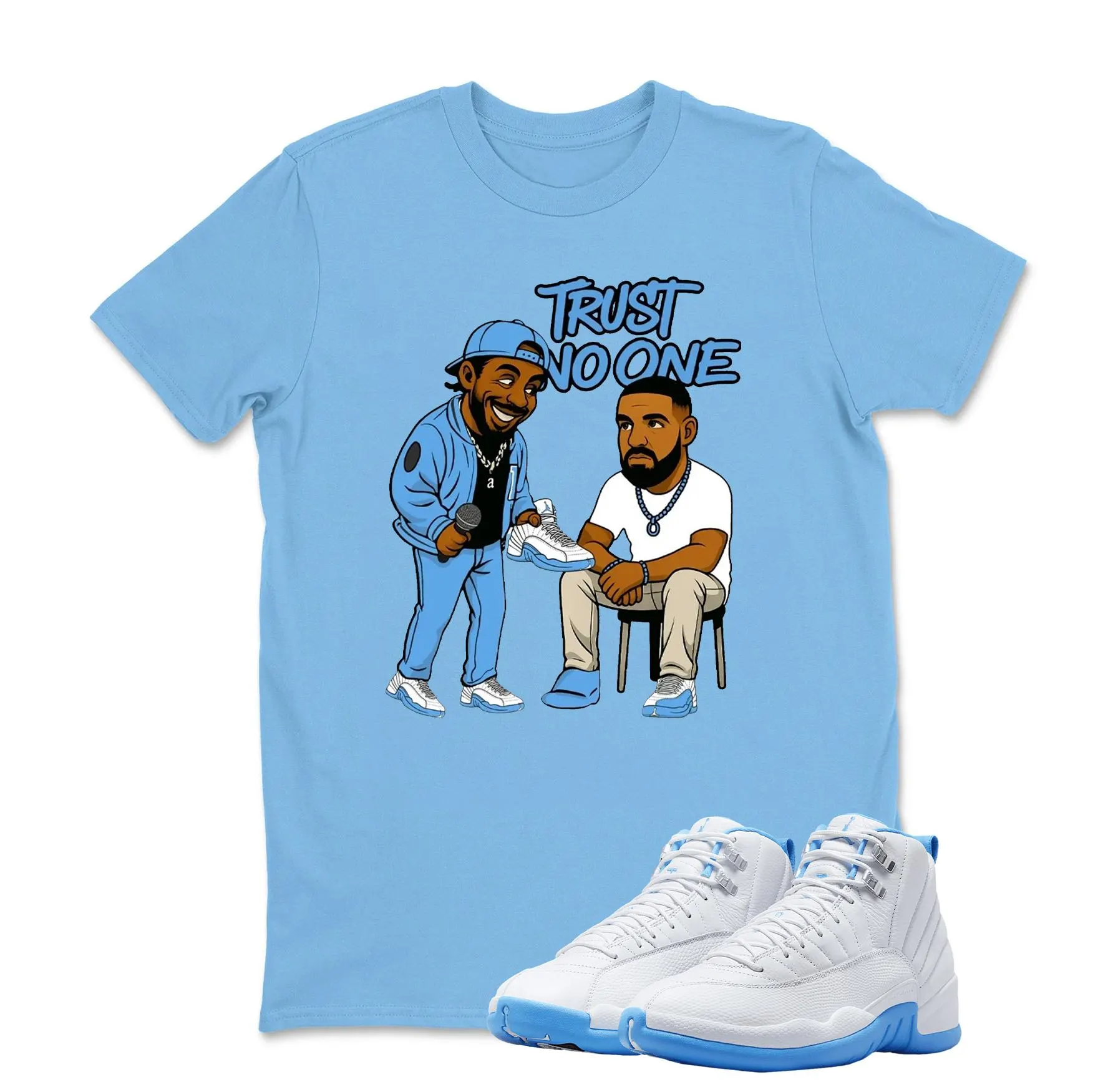 Trust No One Shirt White to Match Jordan 12 Melo University Blue