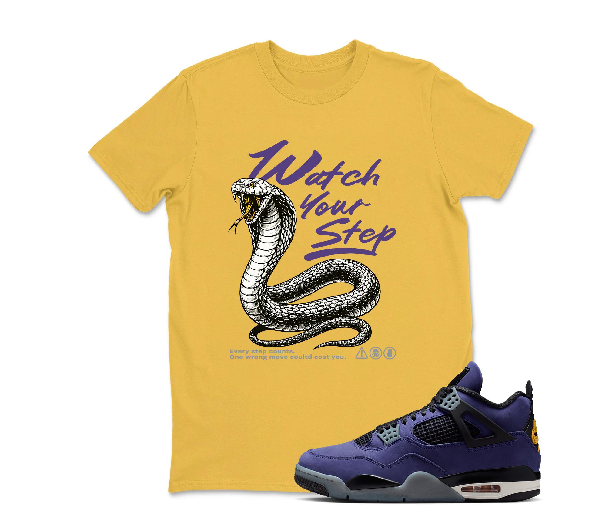 Watch Your Step Shirt To Match Jordan 4 Lakeshow