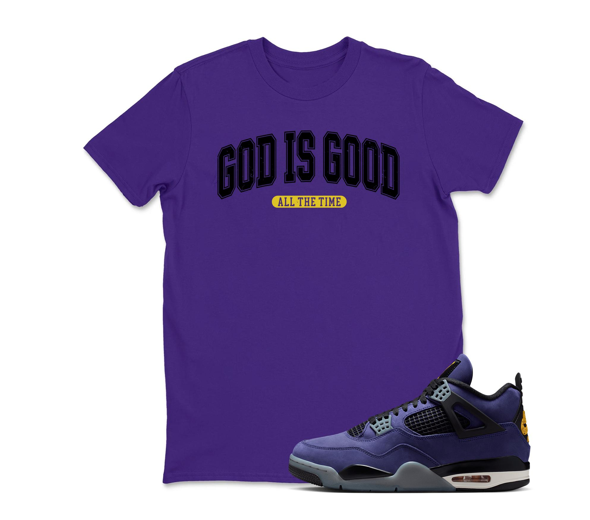 God Is Good Shirt To Match Jordan 4 Lakeshow