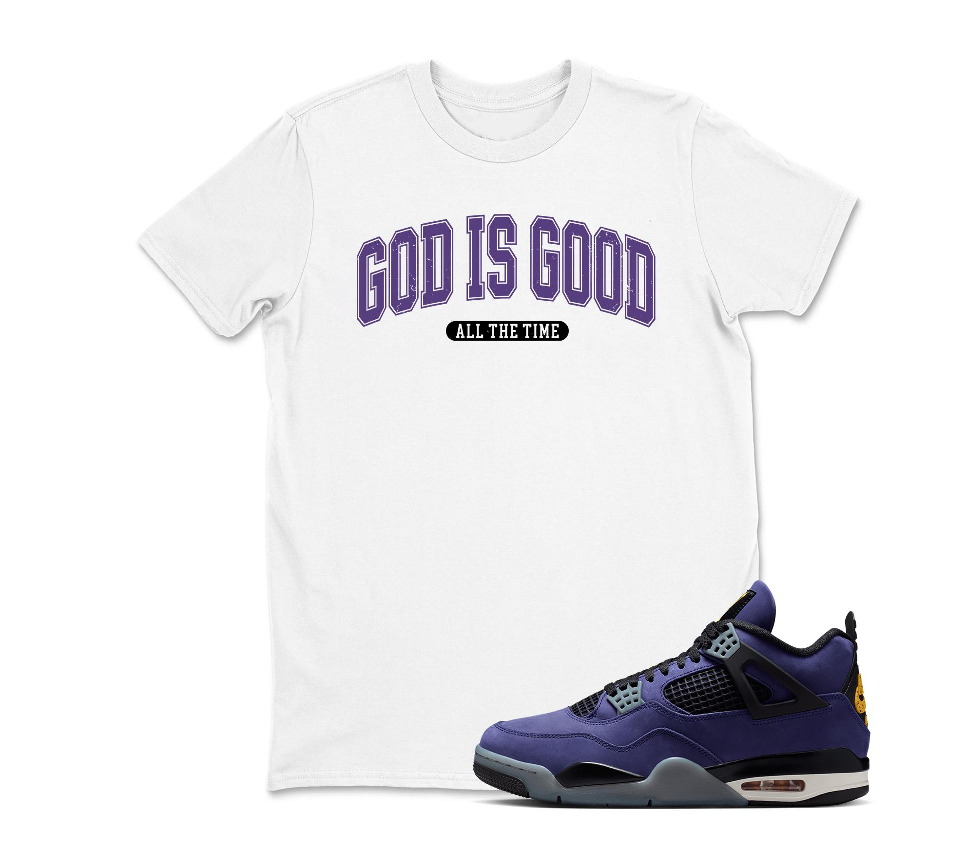 God Is Good Shirt To Match Jordan 4 Lakeshow