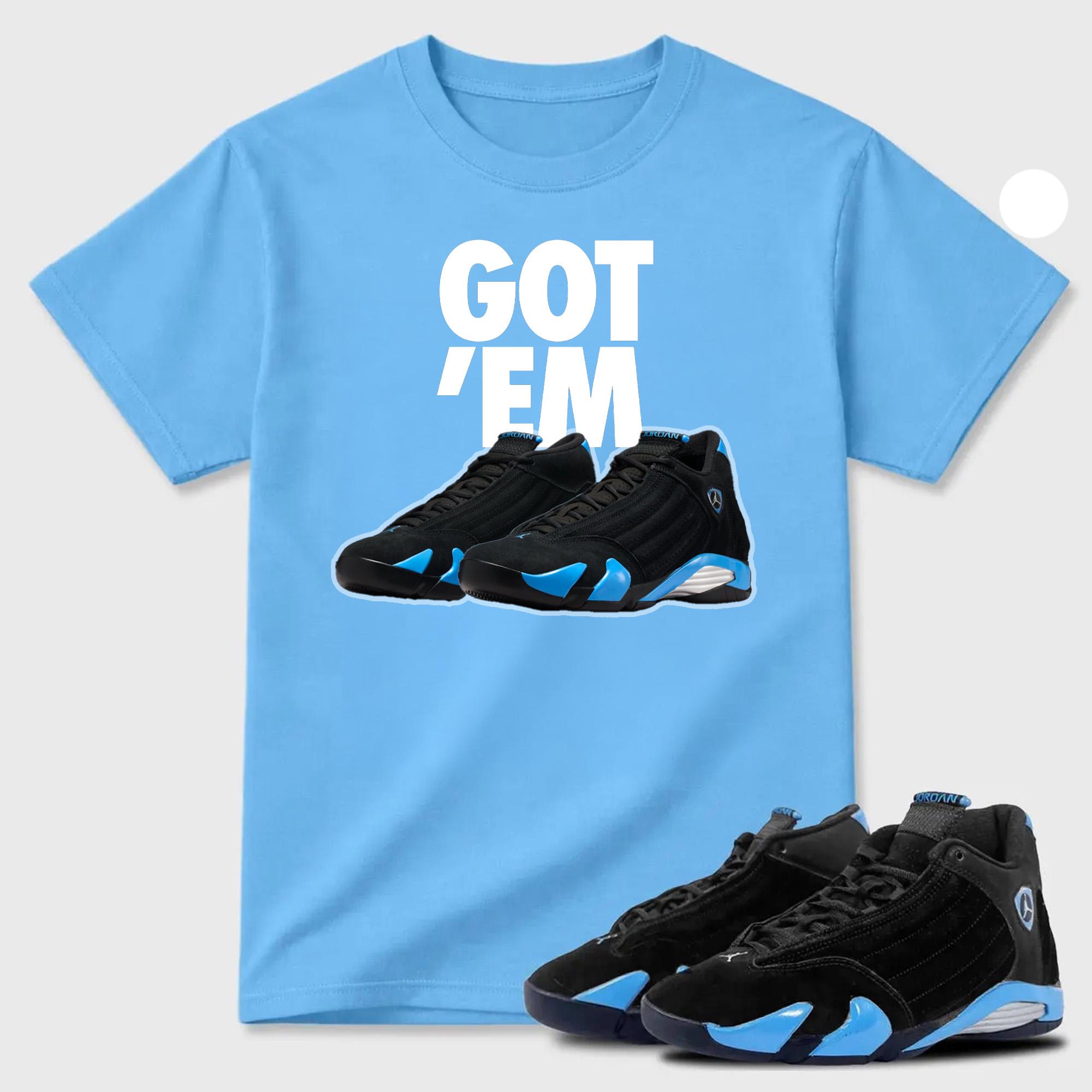 Got 'Em Sneaker Tees - Air Jordan 14 University Blue