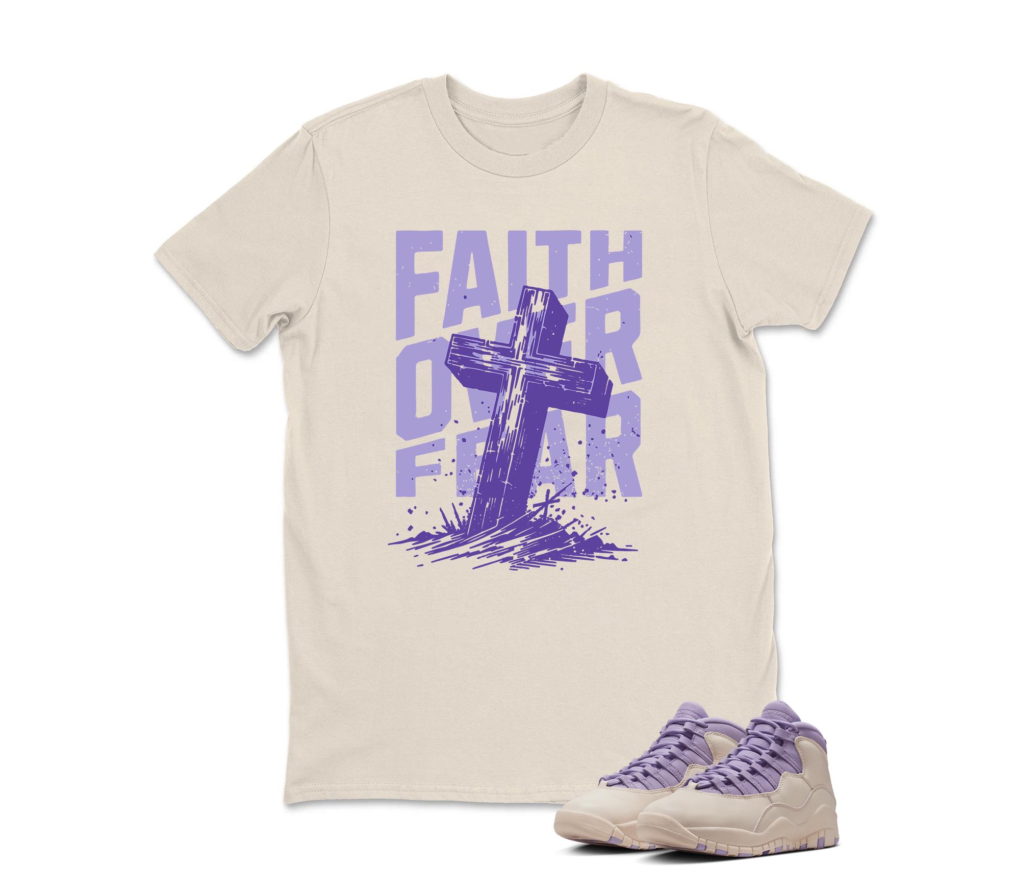 FAITH OVER FEAR Sneaker T Shirt Matching Air Jordan 10 Retro "Hydrangeas"