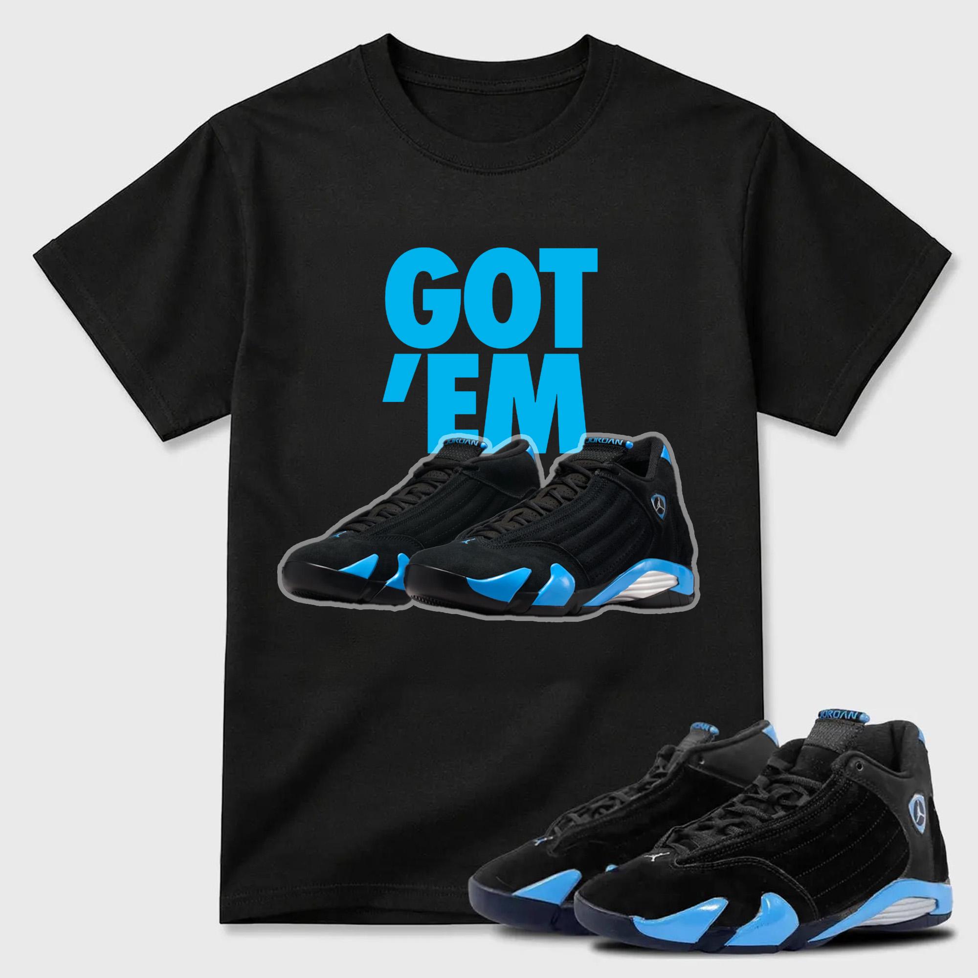 Got 'Em Sneaker Tees - Air Jordan 14 University Blue