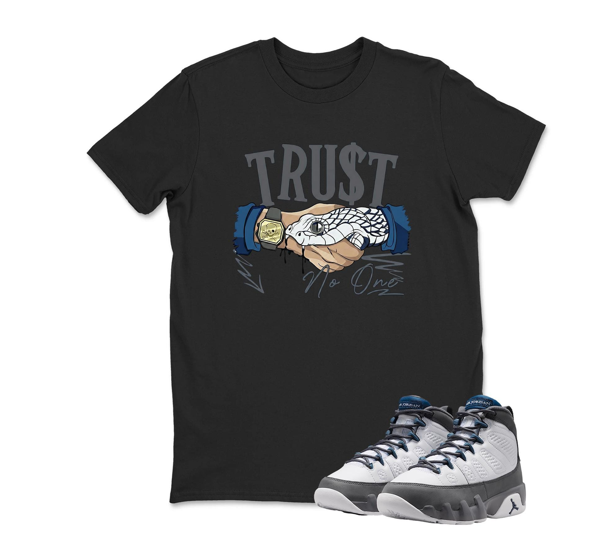 Trust No One Jordan 9 FLINT GREY Matching Sneaker T Shirt