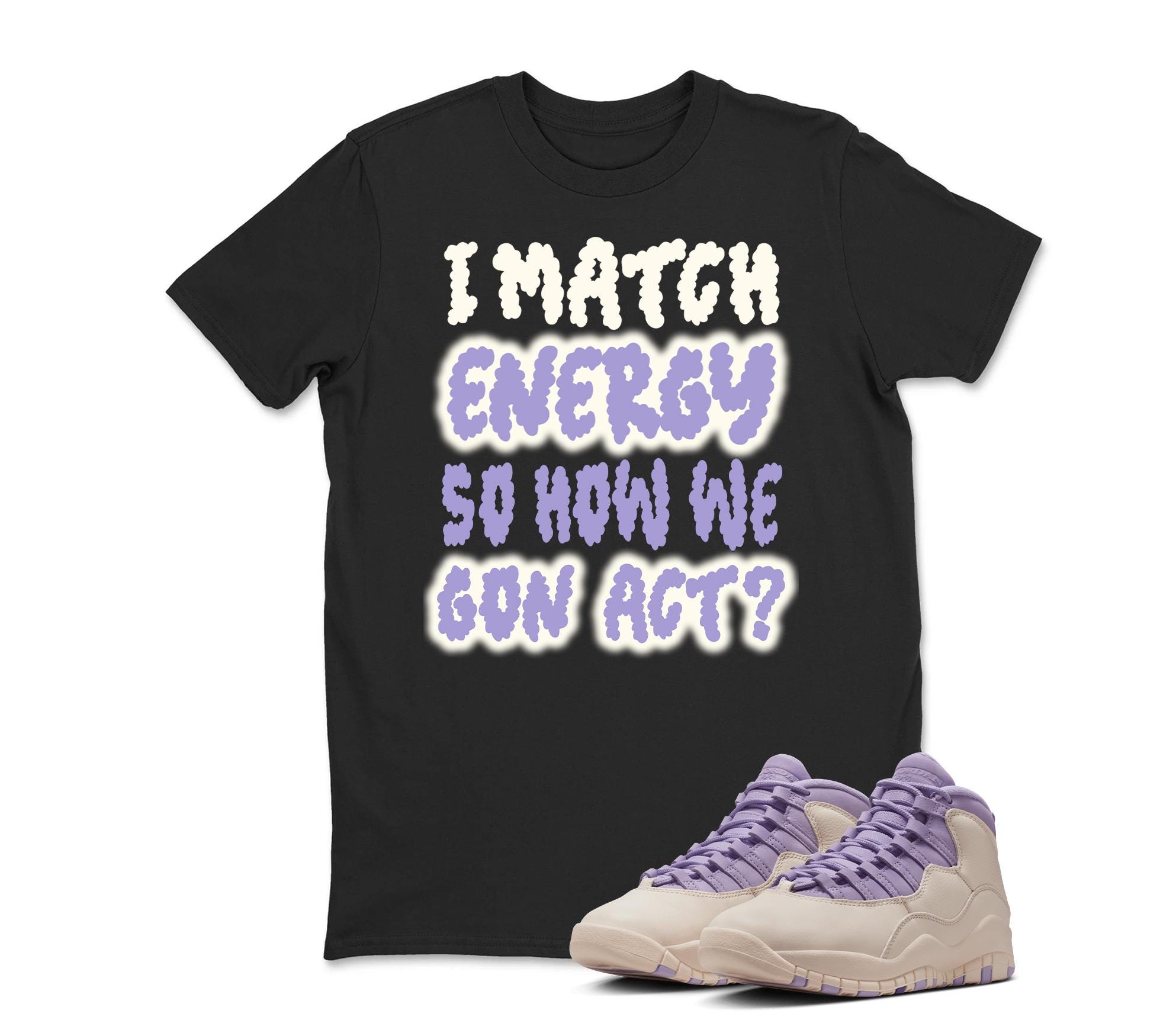 I MATCH ENERGY Sneaker T Shirt Matching Air Jordan 10 Retro "Hydrangeas"