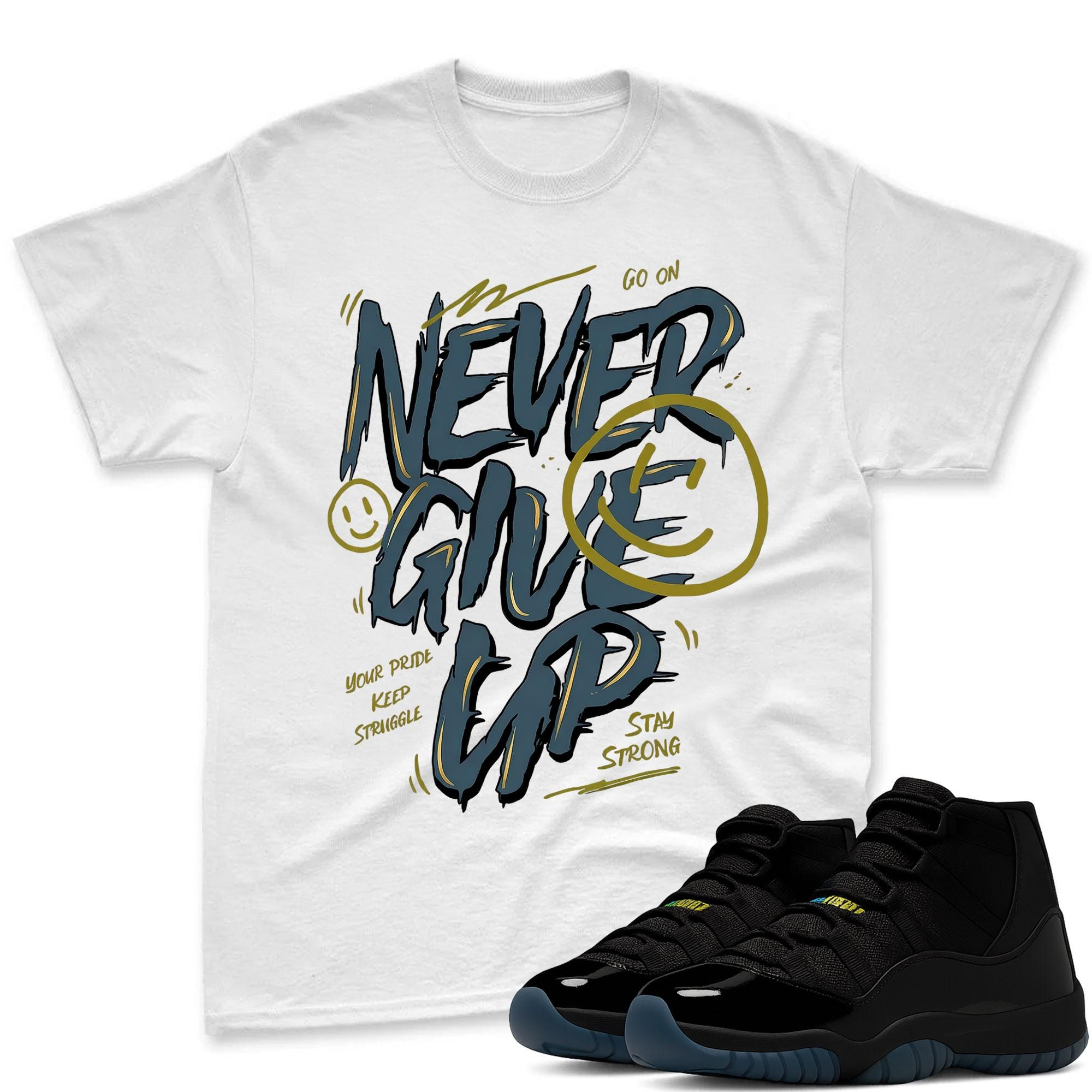 NEVER GIVE UP Sneaker Tees To Match Jordan 11 Gamma