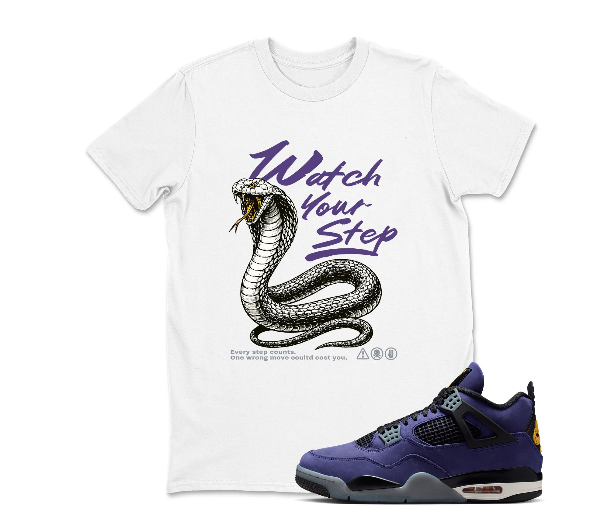 Watch Your Step Shirt To Match Jordan 4 Lakeshow