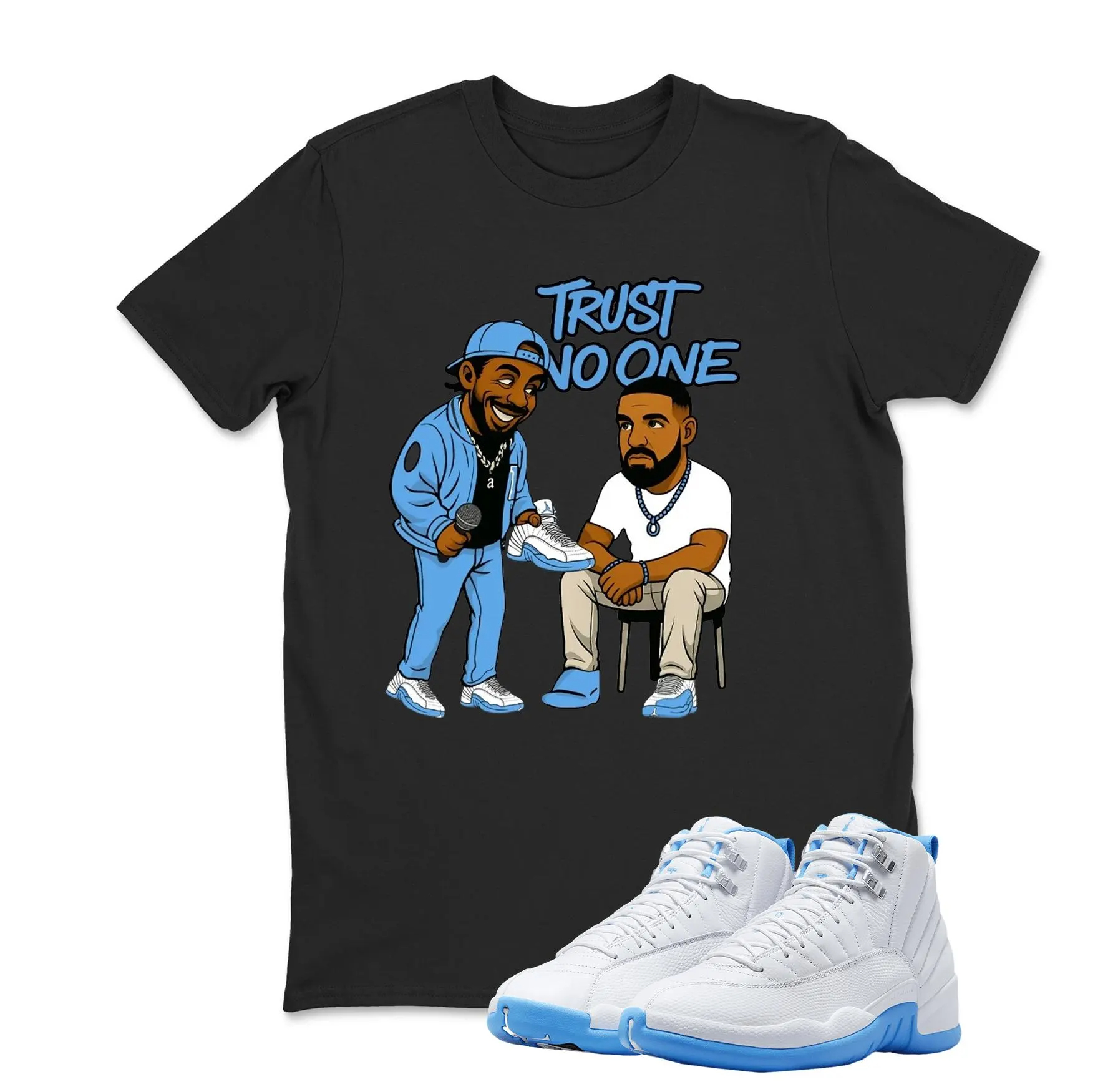 Trust No One Shirt White to Match Jordan 12 Melo University Blue