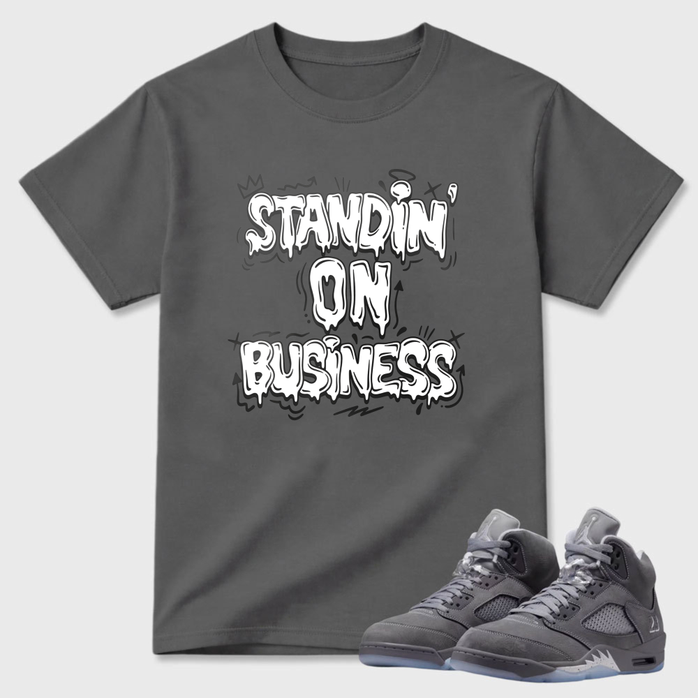 Standin On Business Sneaker T Shirt Matching Air Jordan 5 Wolf Grey