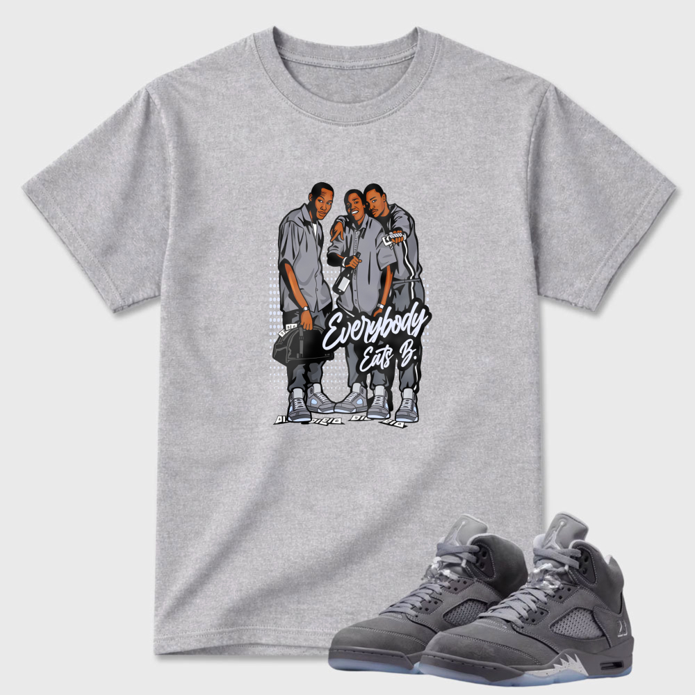 Everybody Eats B Sneaker T Shirt Matching Air Jordan 5 Wolf Grey
