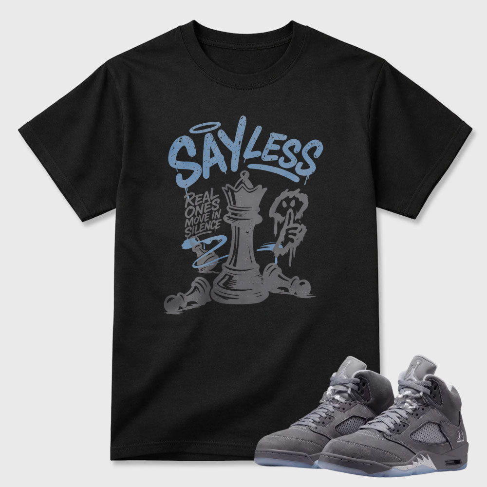Say Less Chess King And Pawn Sneaker T Shirt Matching Air Jordan 5 Wolf Grey