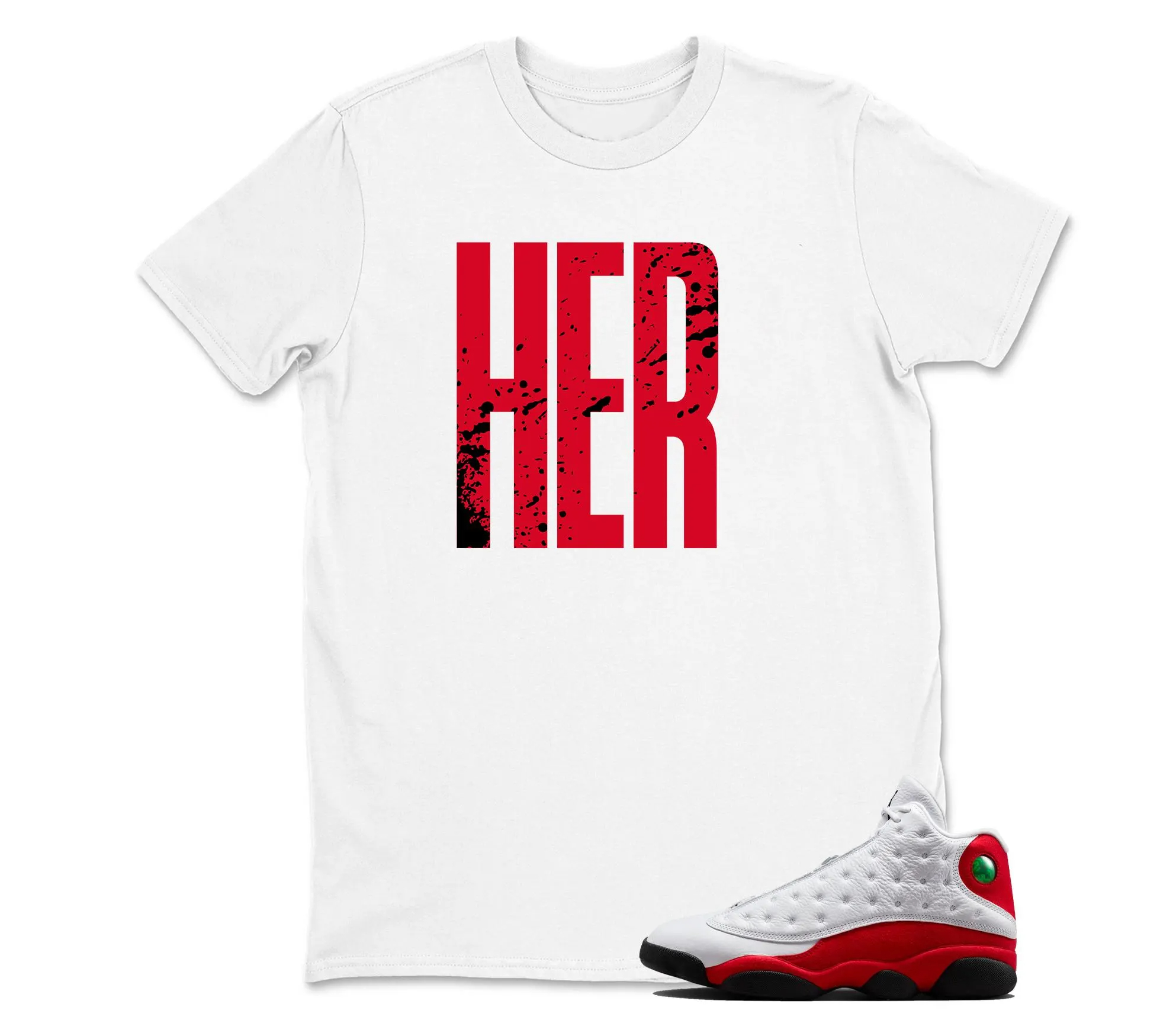 TeeAJX Her - Jordan 13 OG Chicago Red/White Matching T shirt White