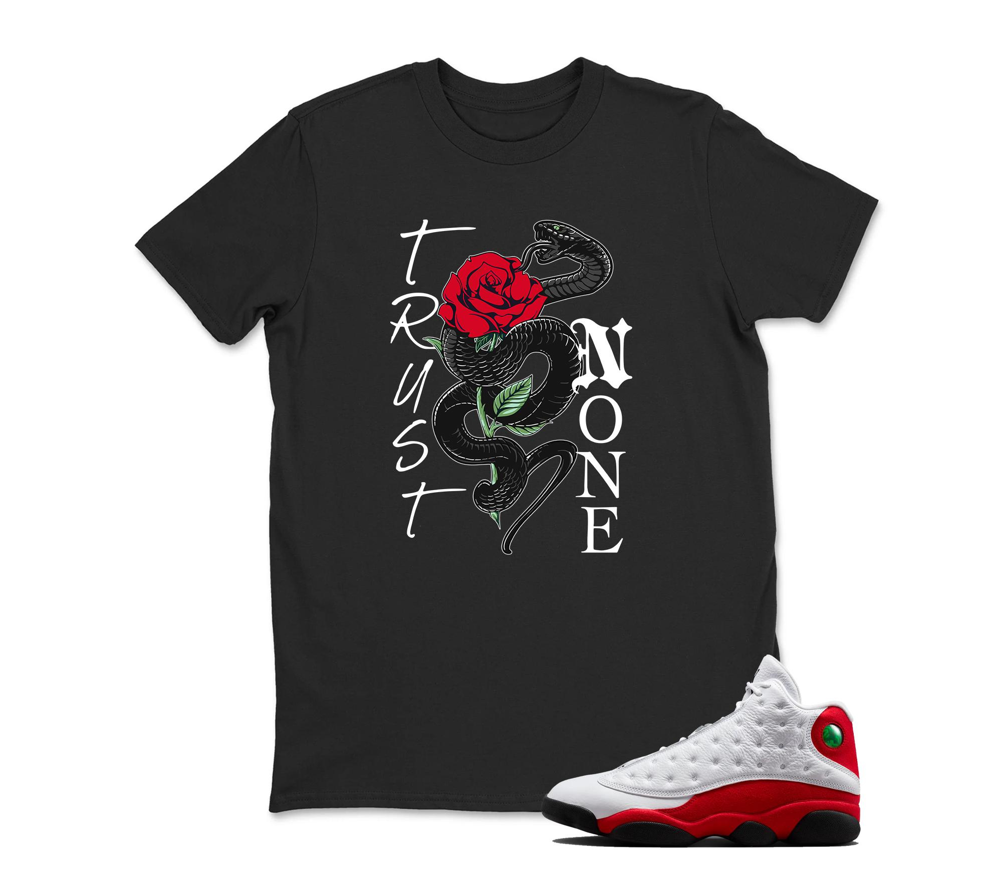 TeeAJX Trust No One - Jordan 13 OG Chicago Red/White Matching T shirt White