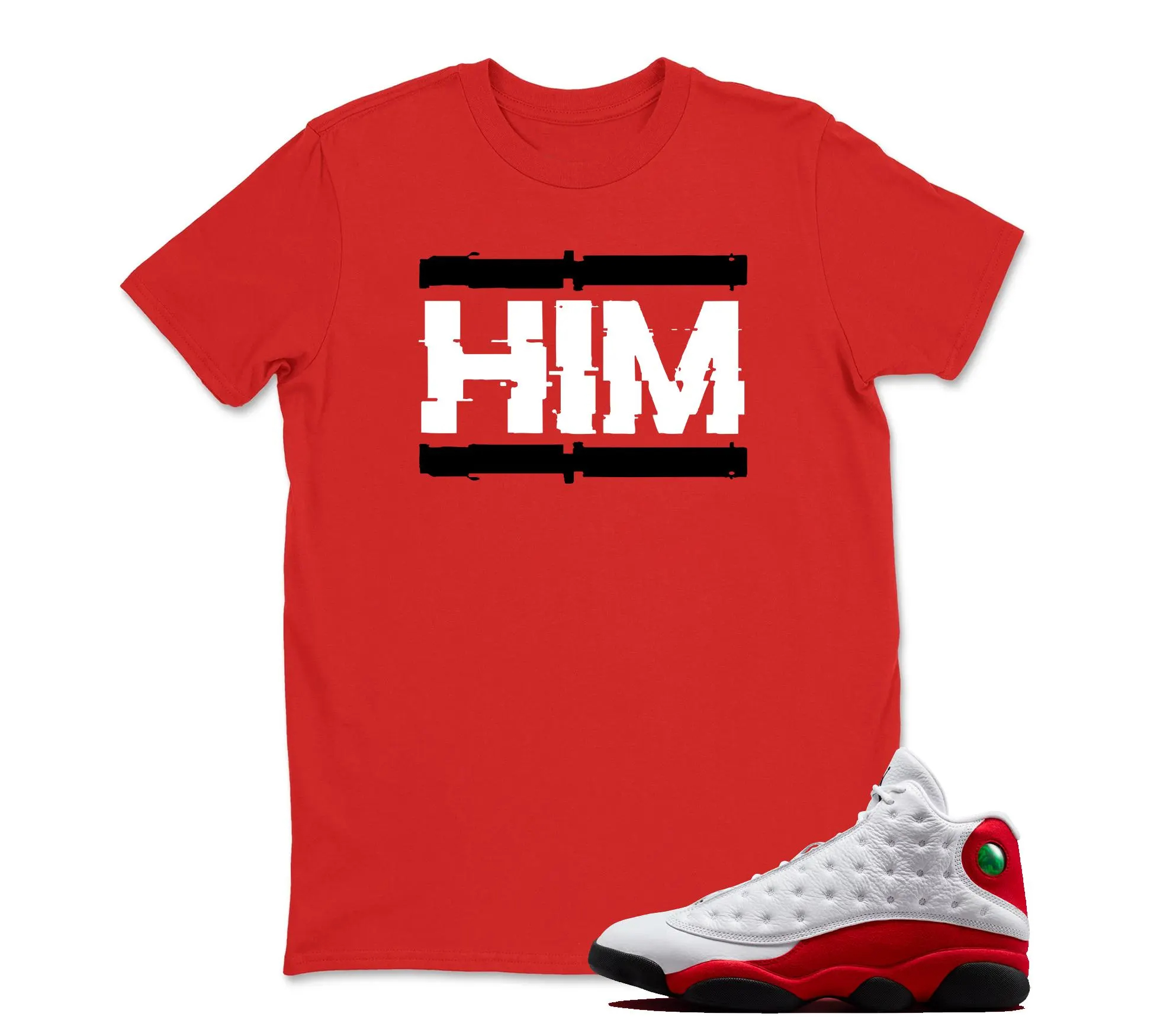 HIM T Shirt Matching Jordan 13 OG Chicago Red/White