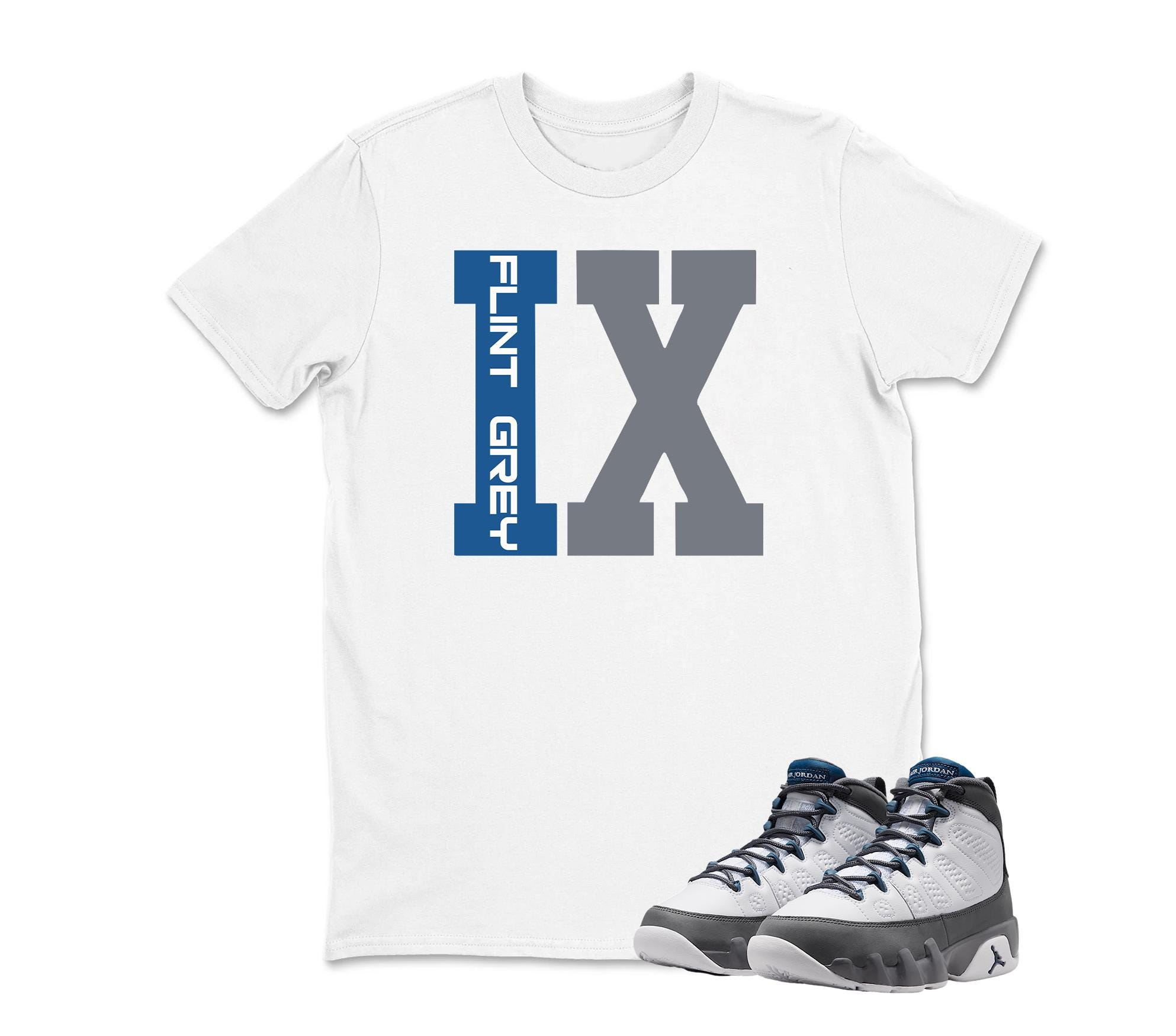 Jordan 9 Flint Grey IX Matching Sneaker Tee Shirt White