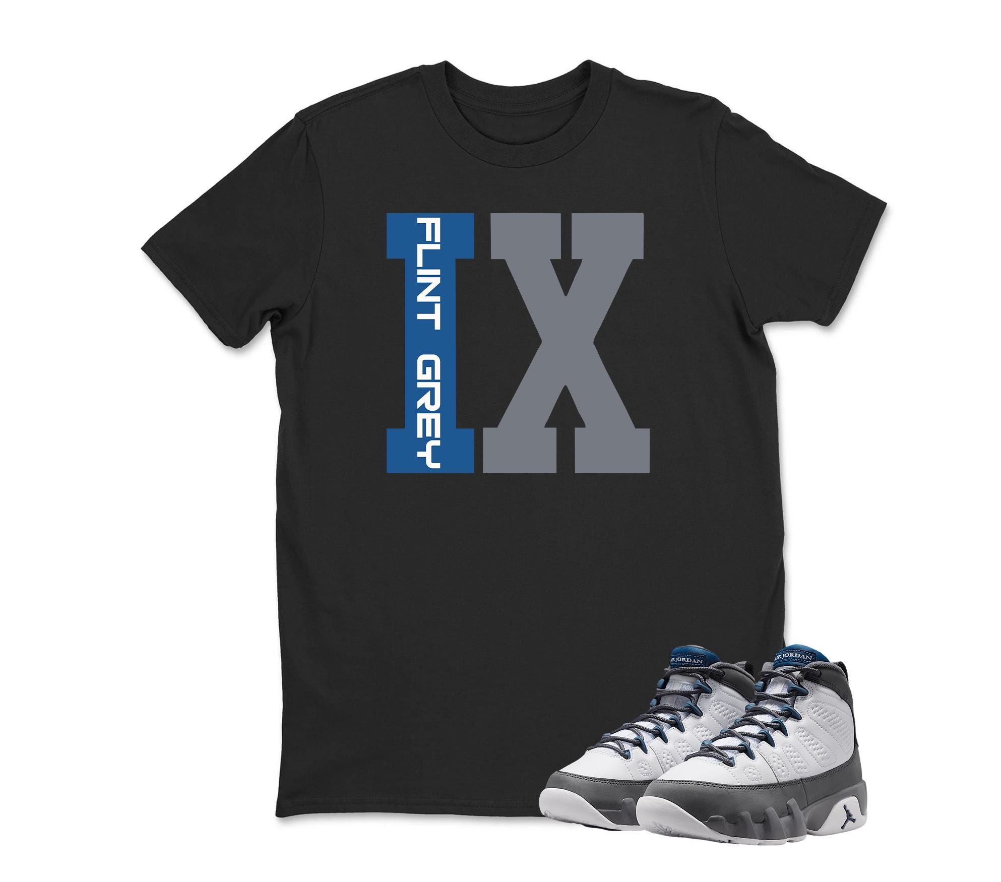 Jordan 9 Flint Grey IX Matching Sneaker Tee Shirt White