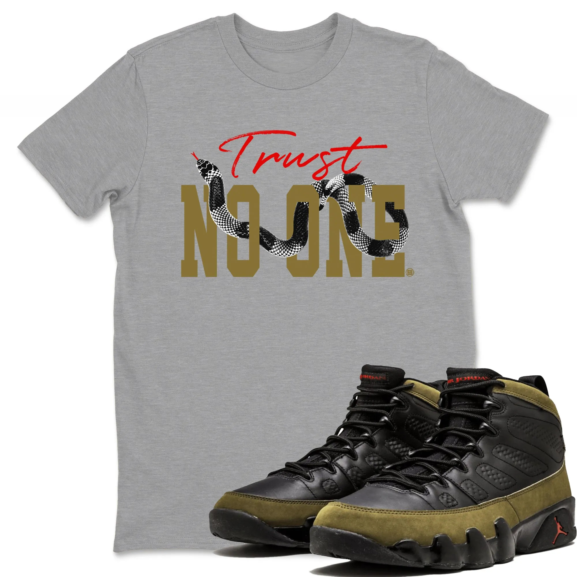 Trust No One Sneaker Tees - Air Jordan 9 Olive