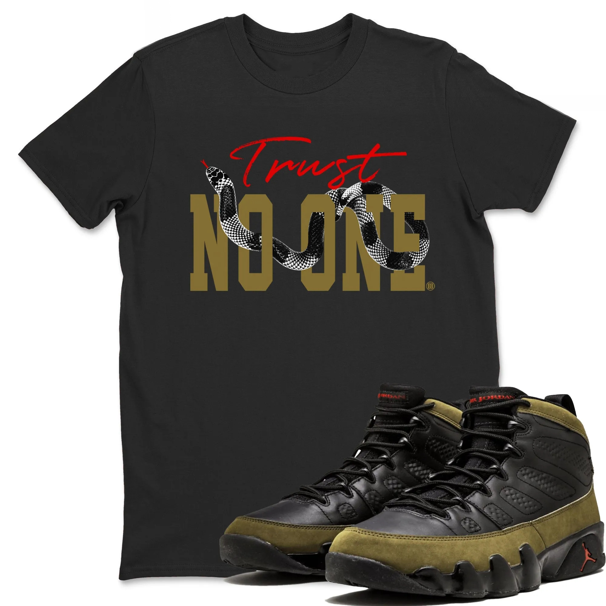 Trust No One Sneaker Tees - Air Jordan 9 Olive