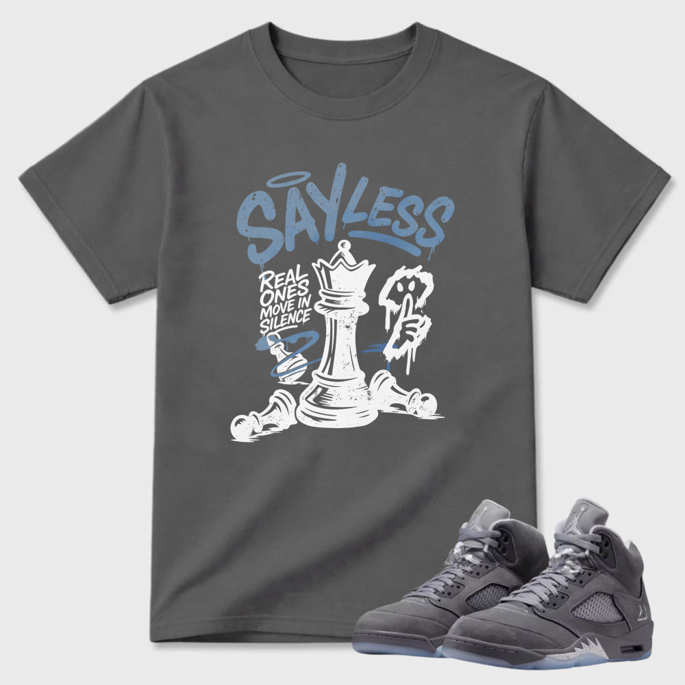 Say Less Chess King And Pawn Sneaker T Shirt Matching Air Jordan 5 Wolf Grey