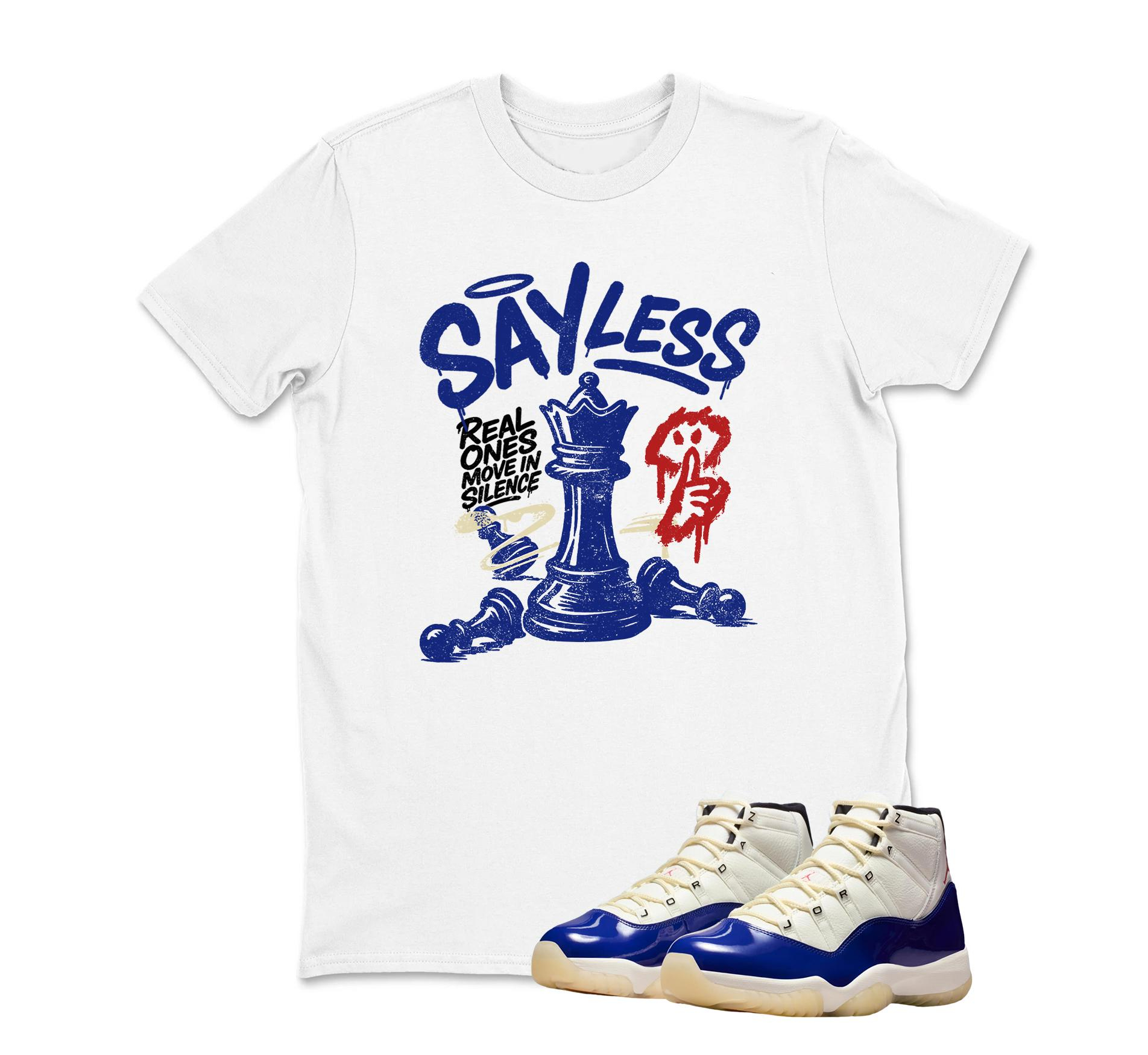 TeeAJX Say less Shirt To Match Jordan 11 Rare Air Sneaker Matching Shirt