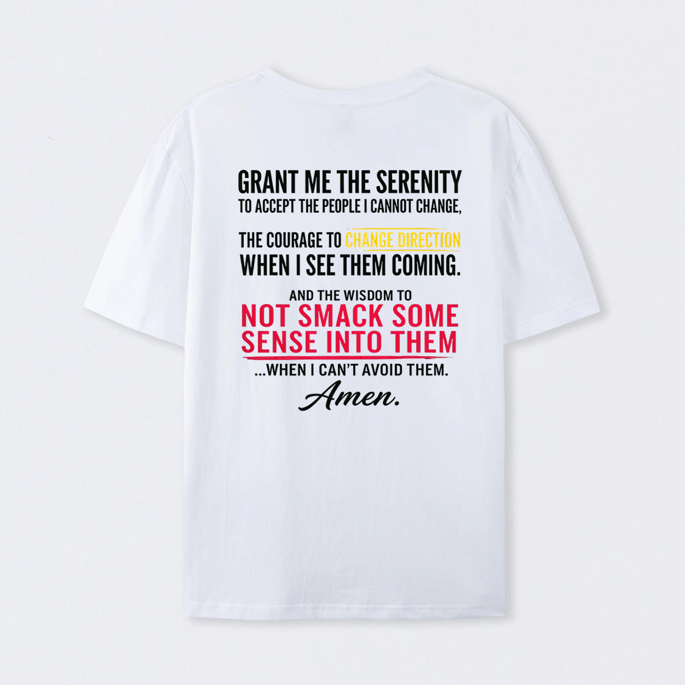 Grant Me The Serenity Funny Slogan Cotton Unisex T-Shirt
