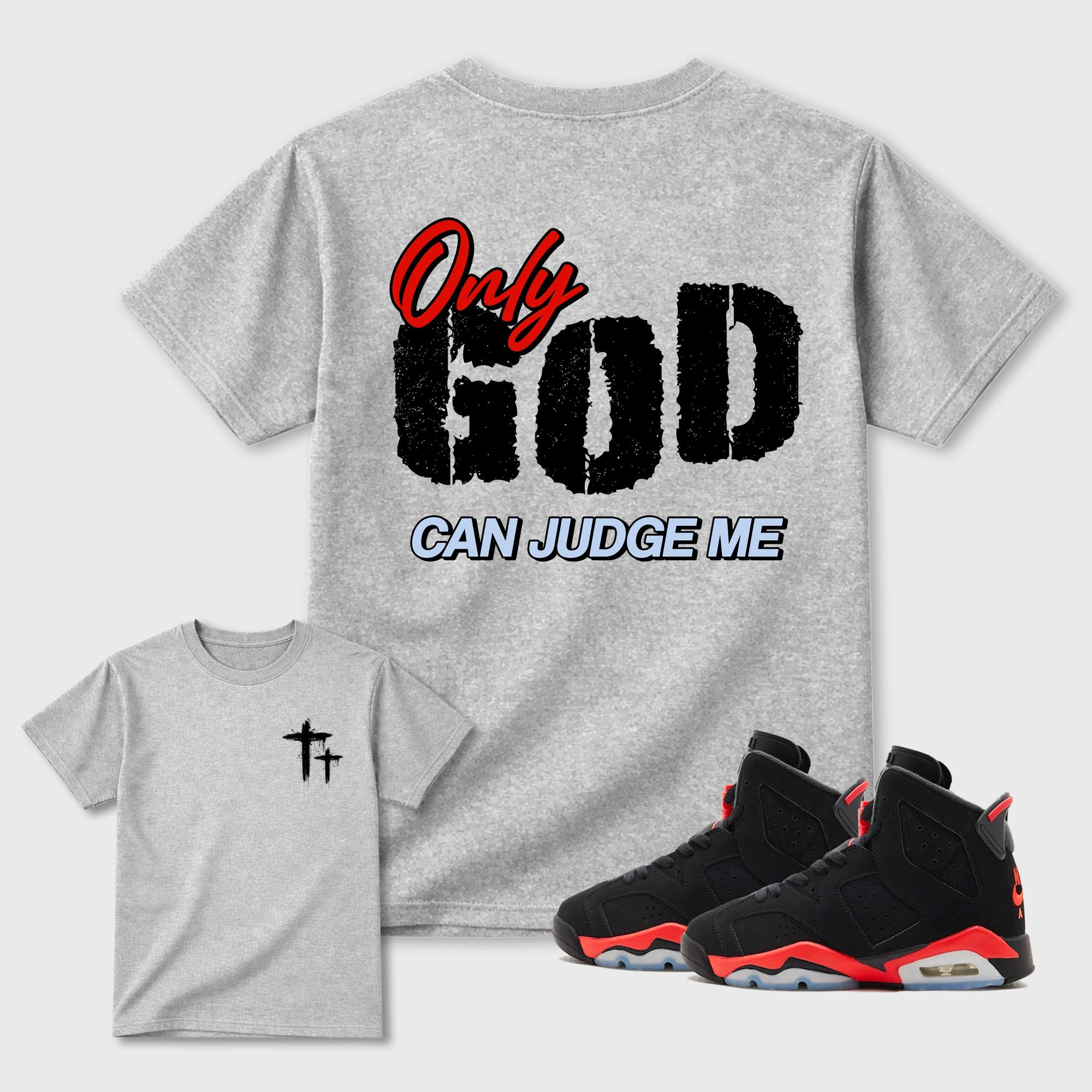 Only God Can Judge Me Sneaker Tees - Air Jordan 6 Reverse Infrared