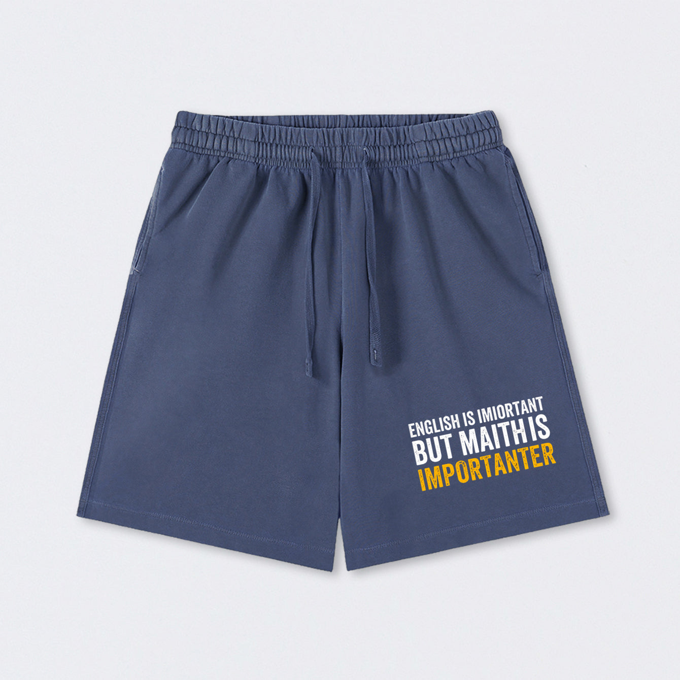 English is important but Math is importanter Washed Shorts