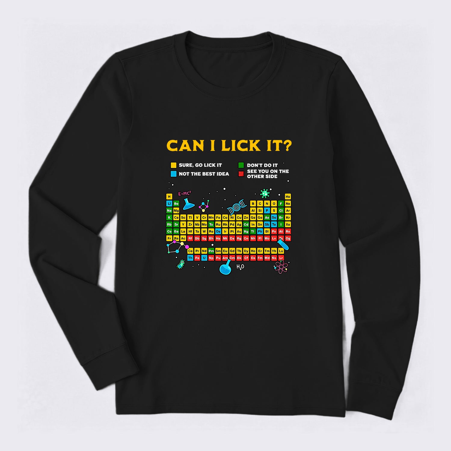 Can I Lick It Periodic Table Long Sleeve T-Shirt
