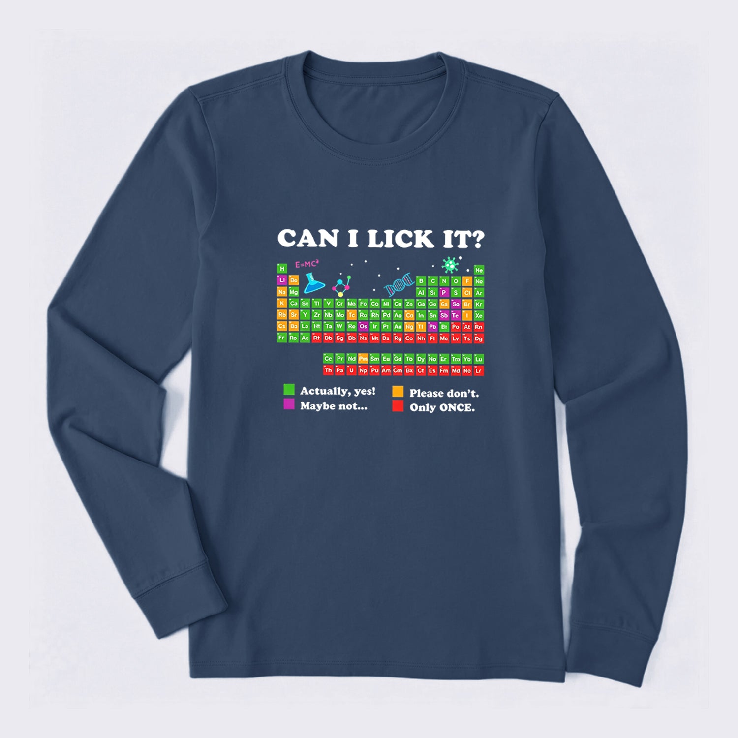 Can I Lick It Periodic Humour Science Long Sleeve T-Shirt