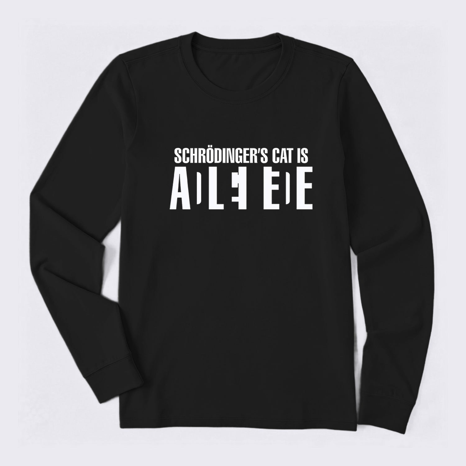 Schr?dinger's Cat ADLEIAVDE Science Long Sleeve T-Shirt