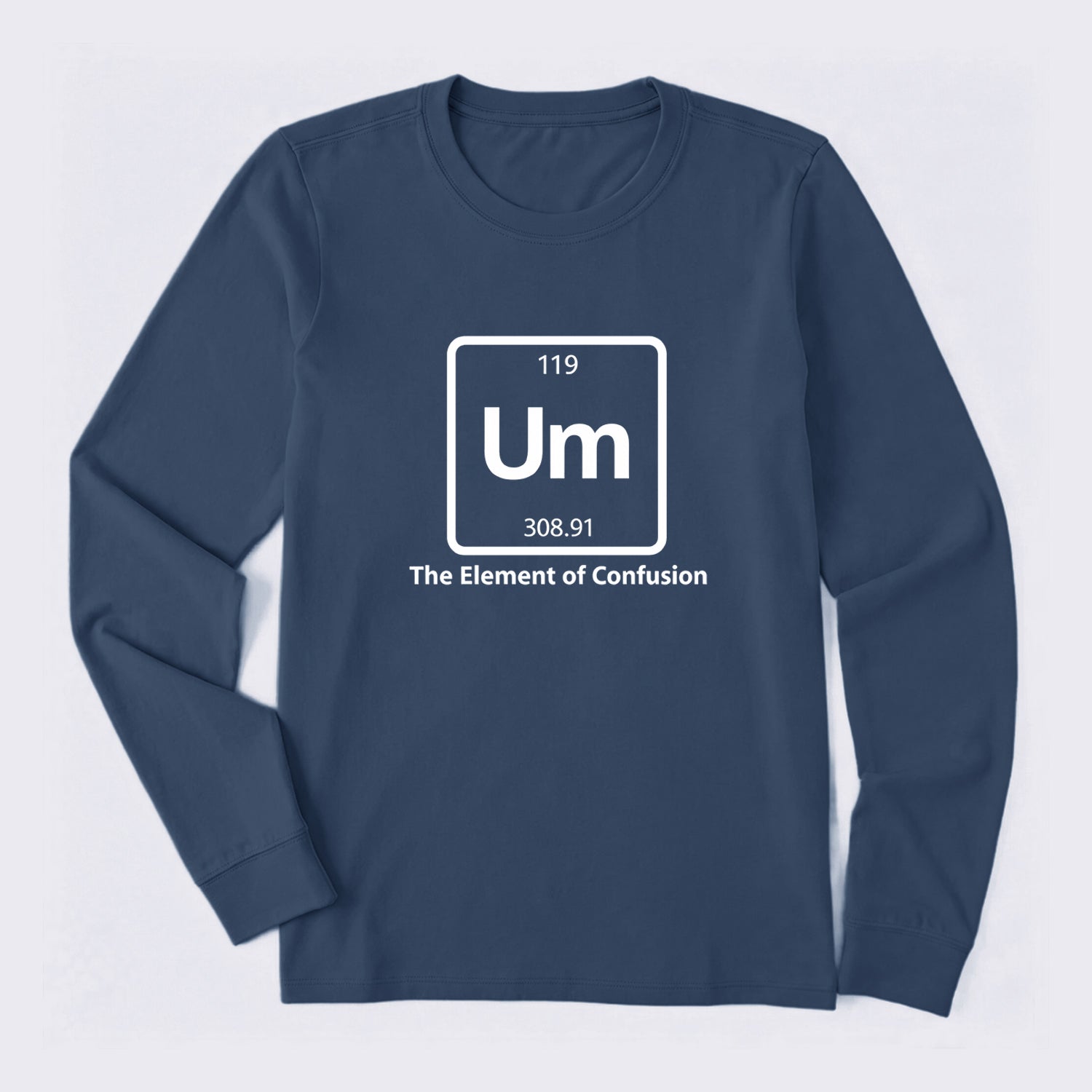 Um The Element of Confusion Long Sleeve T-Shirt