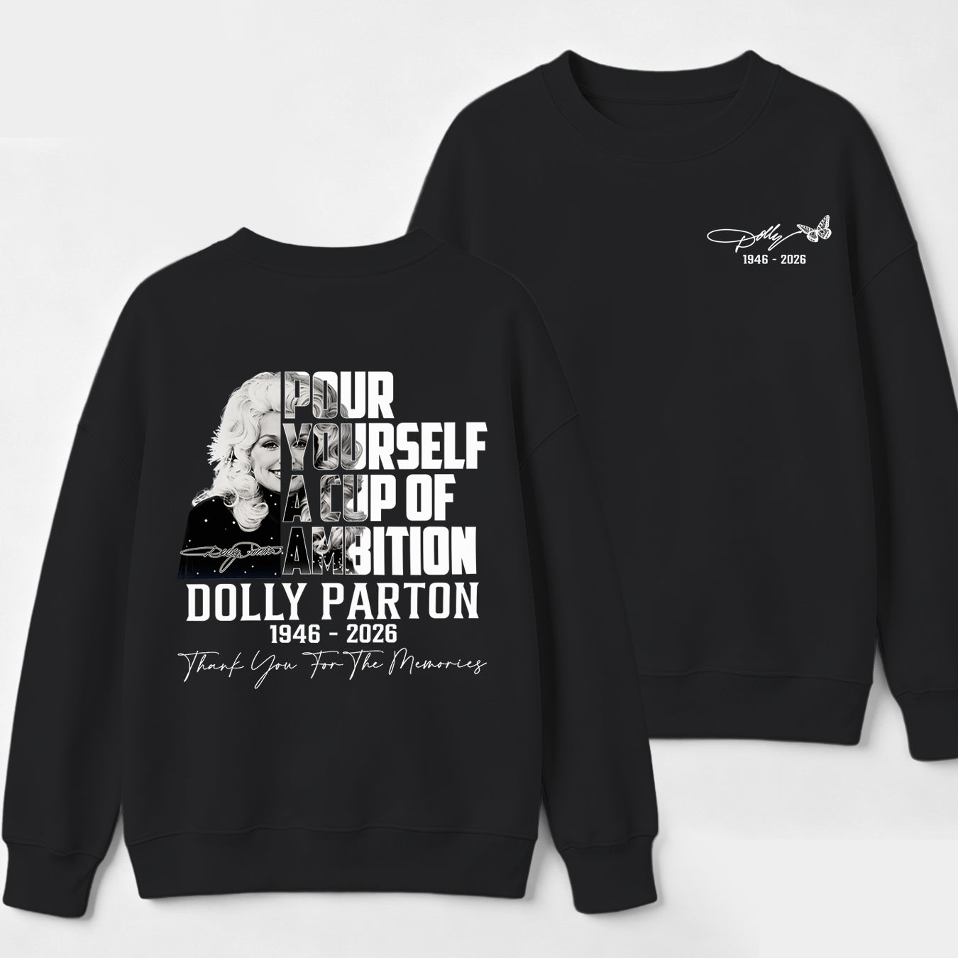 Dolly Parton Pour Yourself A Cup Of Ambition Sweatshirt