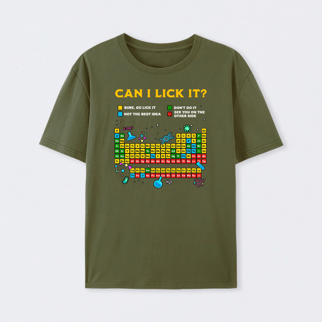 Army Green Can I Lick It Periodic Table T-Shirt