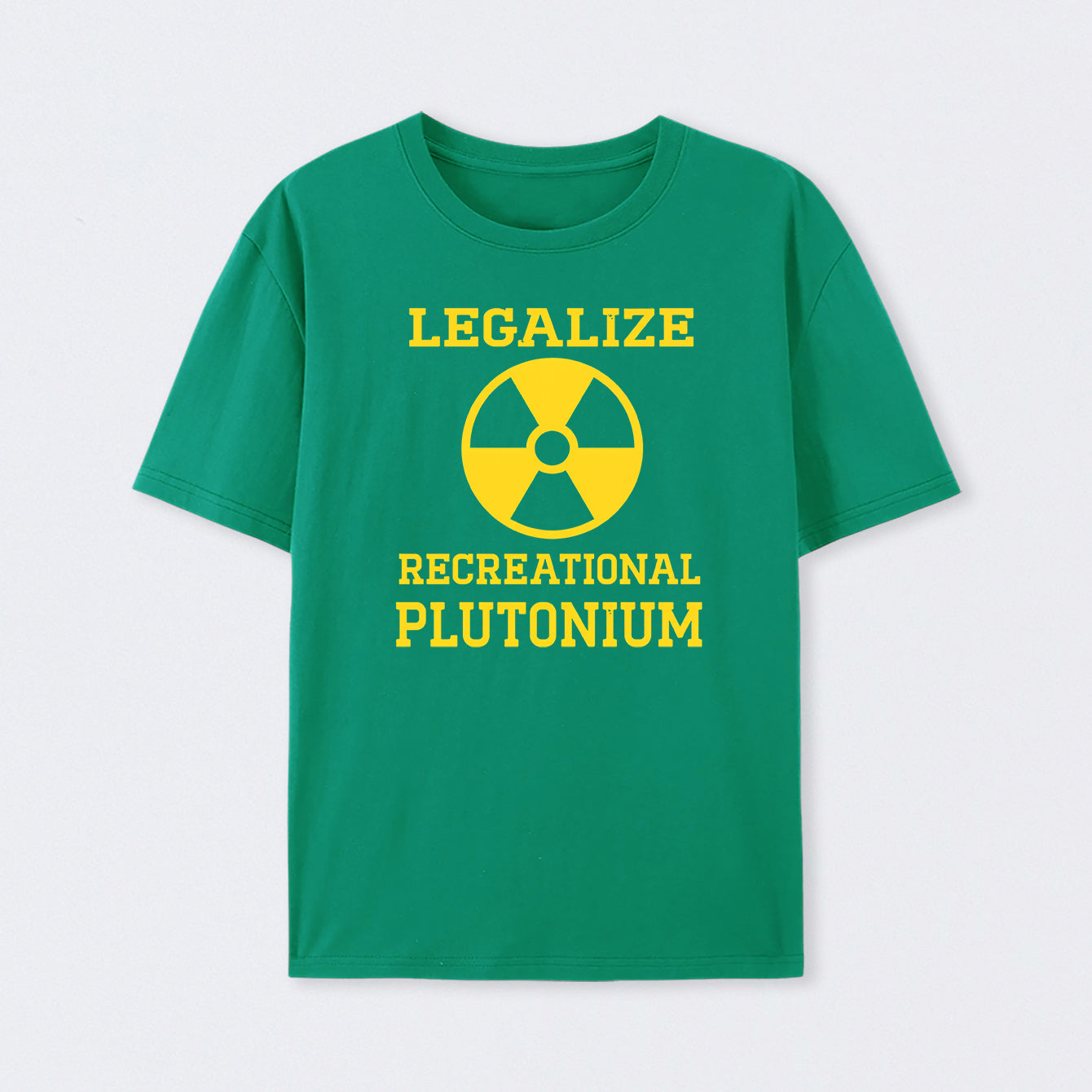 Green Legalize Recreational Plutonium T-Shirt